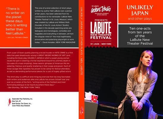 "Unlikely Japan and Other Plays," Ten One-Acts from Ten Years of the LaBute New Theater Festival