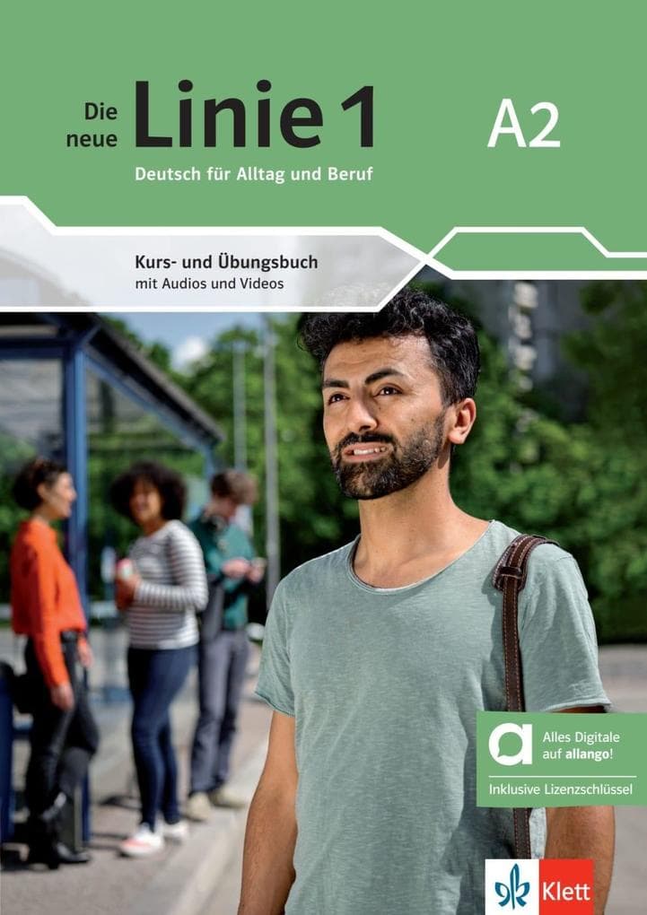 Die neue Linie 1 A2 - Hybride Ausgabe allango: Deutsch für Alltag und Beruf. Kurs- und Übungsbuch mit Audios und Videos inklusive Lizenzschlüssel allango (24 Monate)