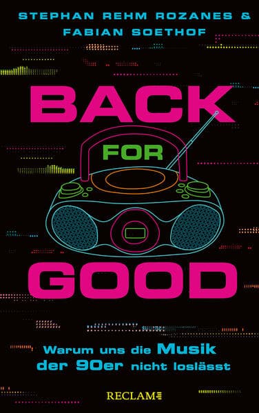 Back for Good: Warum uns die Musik der 90er nicht loslässt | Mit zahlreichen Interviews und Playlists zum Mithören