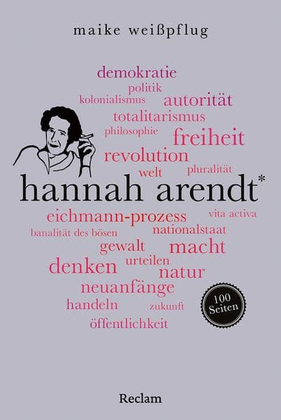 Hannah Arendt. 100 Seiten