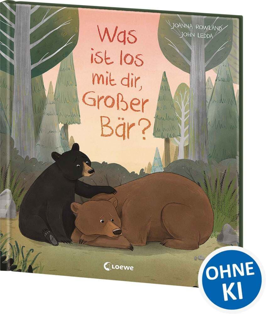 Was ist los mit dir, Großer Bär?: Liebevolles Bilderbuch über Traumata und PTBS - gibt Betroffenen und Angehörigen Mut und spendet Hoffnung - für Kinder ab 5 Jahren