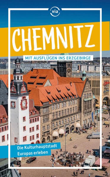 Chemnitz: Mit Ausflügen ins Erzgebirge