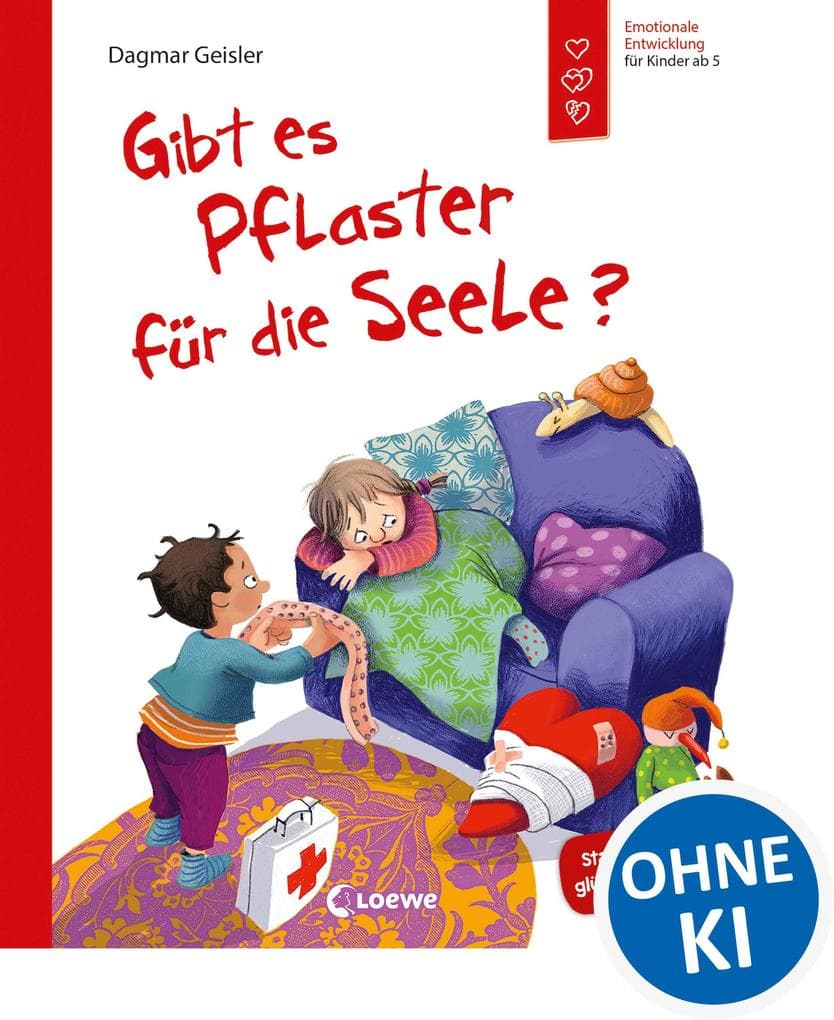 Gibt es Pflaster für die Seele? (Starke Kinder, glückliche Eltern): Psychische Krankheiten einfühlsam und leicht für Kinder erklärt von Gefühlsexpertin Dagmar Geisler - Ab 5 Jahren