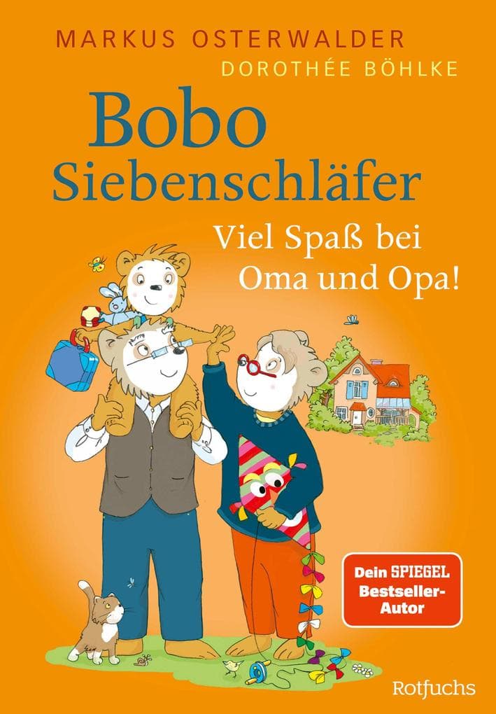 Bobo Siebenschläfer: Viel Spaß bei Oma und Opa!: Vorlesegeschichten ab 4 Jahren