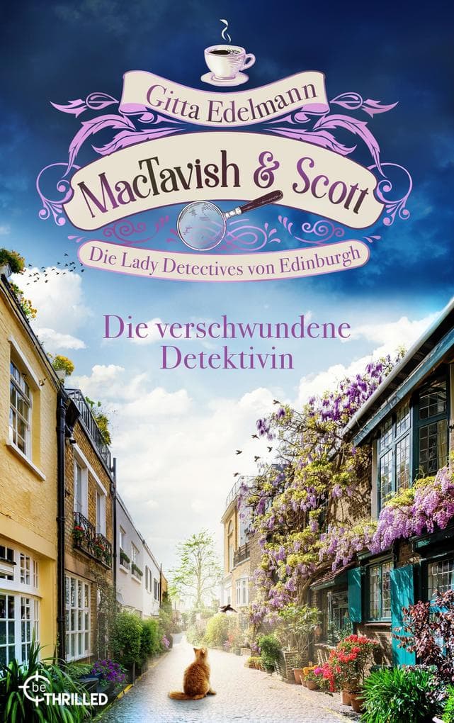 MacTavish & Scott - Die verschwundene Detektivin: Die Lady Detectives von Edinburgh