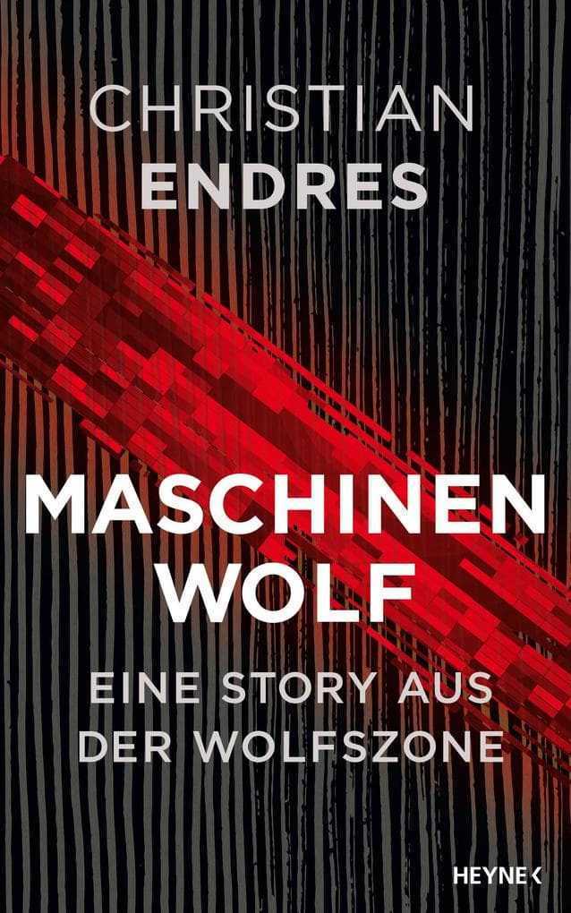 Maschinenwolf: Eine Story aus der Wolfszone