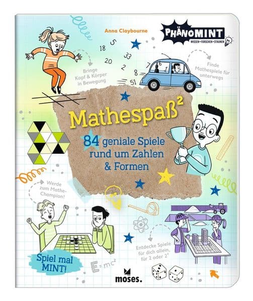 PhänoMINT Mathespaß²: 84 geniale Spiele rund um Zahlen und Formen