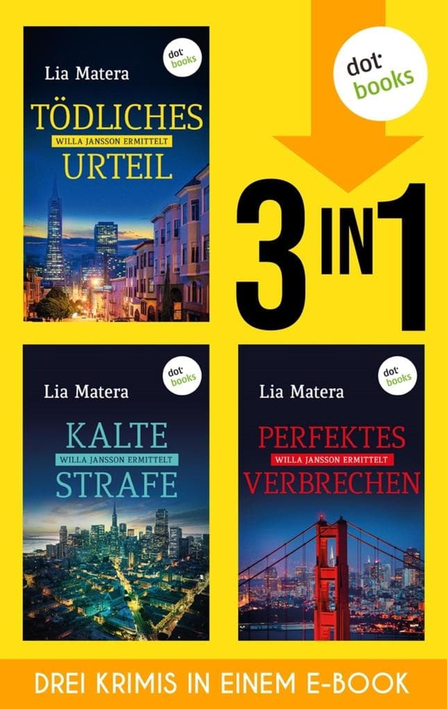 »Tödliches Urteil«, »Kalte Strafe« und »Perfektes Verbrechen«: Die ersten drei Krimis um die toughe Anwältin Willa Jansson in einem eBook
