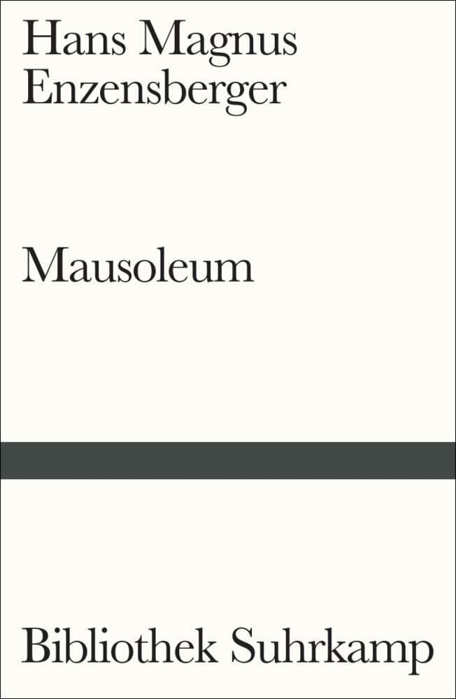 Mausoleum: Siebenunddreißig Balladen aus der Geschichte des Fortschritts