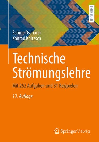 Technische Strömungslehre: Mit 262 Aufgaben und 31 Beispielen