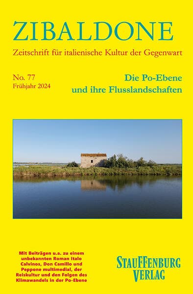 Die Po-Ebene und ihre Flusslandschaften: Heft 77 / Frühjahr 2024