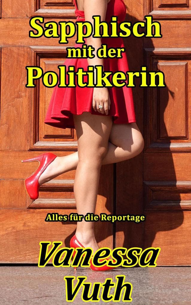 Sapphisch mit der Politikerin - Alles für die Reportage (Schatz im Moor, #4)