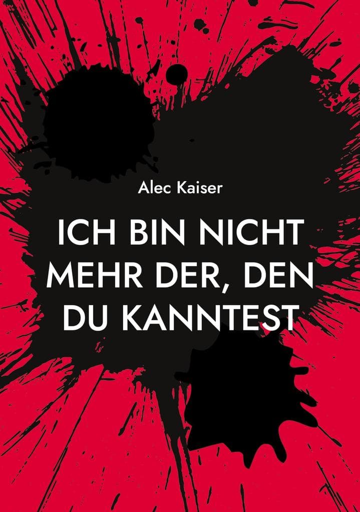 Ich bin nicht mehr der, den du kanntest: Wer bin ich jetzt nur
