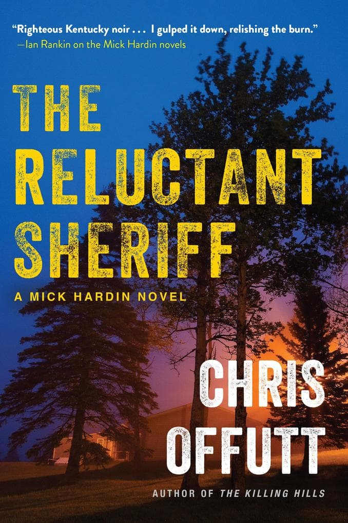 The Reluctant Sheriff: A Mick Hardin Novel