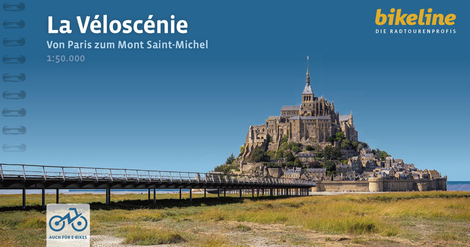 La Véloscénie: Von Paris zum Mont-Saint-Michel, 440 km, 1:50.000, GPS-Tracks, LiveUpdate, Übernachtungsverzeichnis