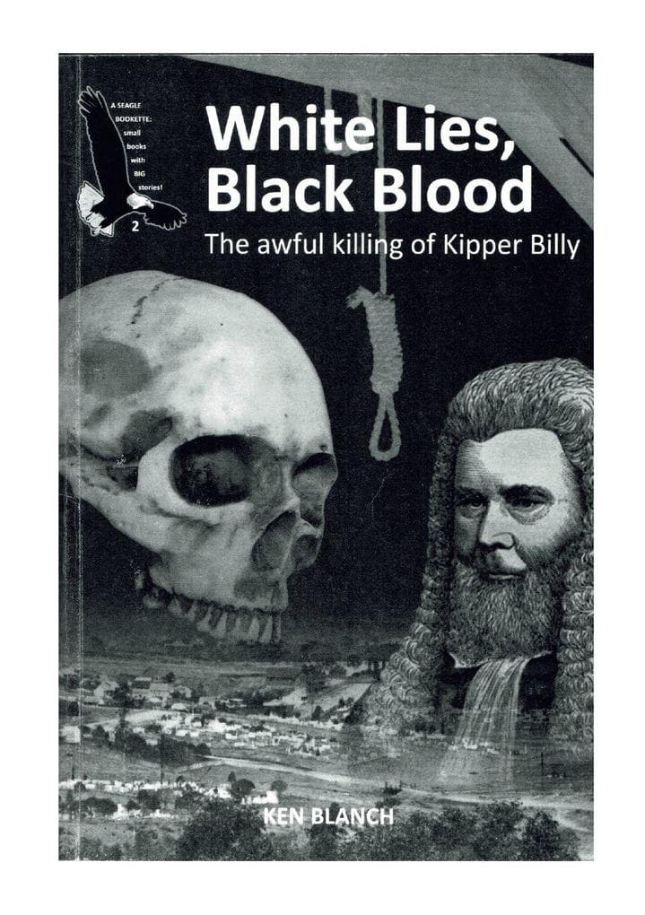 White lies, Black blood: The Awful Killing of Kipper Billy