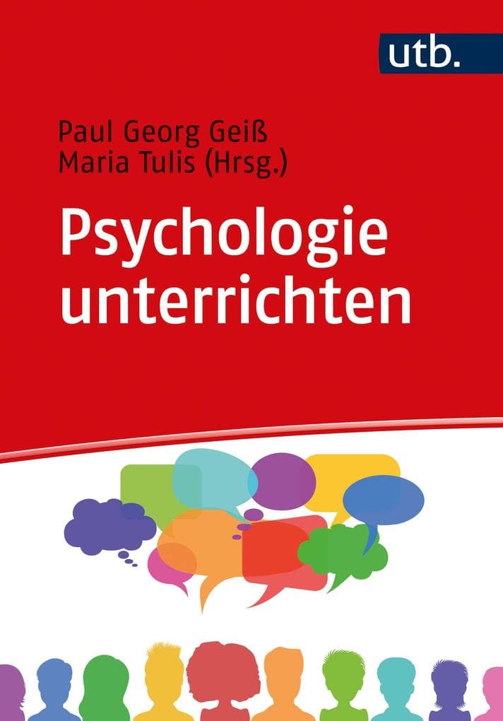 Psychologie unterrichten: Fachdidaktische Grundlagen für Deutschland, Österreich und die Schweiz
