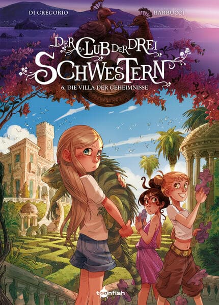 Der Club der drei Schwestern. Band 6: Die Villa der Geheimnisse