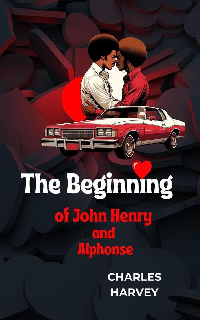 The Beginning of John Henry and Alphonse: Kiss, #1