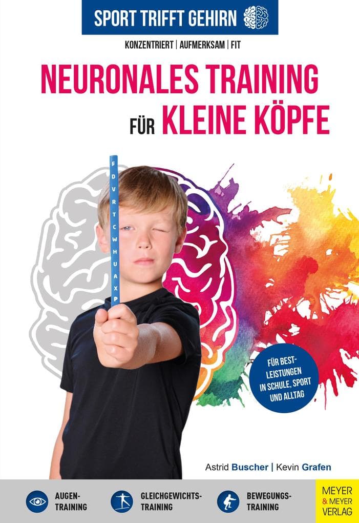 Sport trifft Gehirn - Neuronales Training für kleine Köpfe: Selbstbewusst & ausgeglichen durch Körperwahrnehmung
