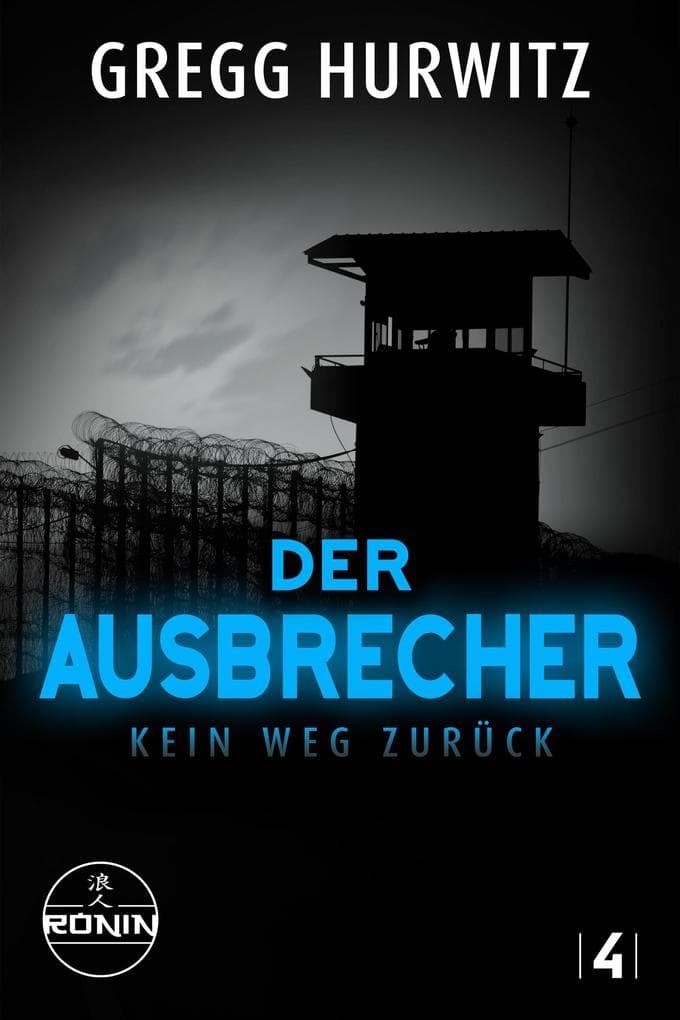 Der Ausbrecher: Kein Weg zurück