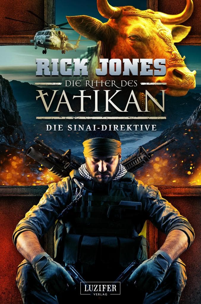 DIE SINAI-DIREKTIVE (Die Ritter des Vatikan 17): Thriller · Vatikan-Geheimnis · Terroristen