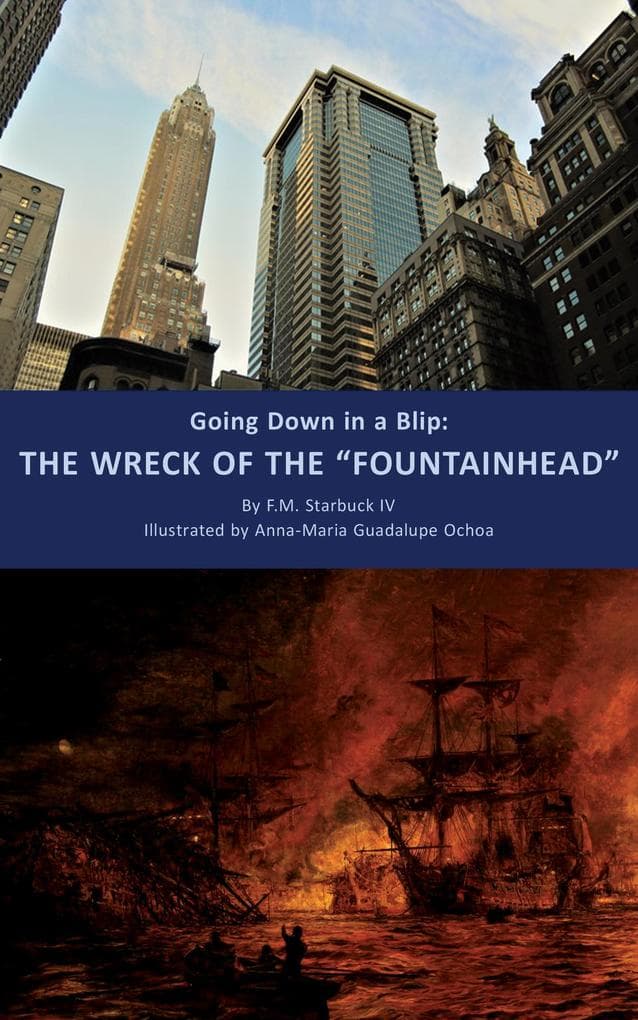 Going Down in an Blip: The Wreck of the "FOUNTAINHEAD"