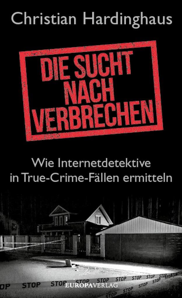 Die Sucht nach Verbrechen: Wie Internetdetektive in True-Crime-Fällen ermitteln