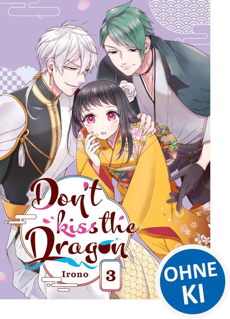 Dont Kiss the Dragon 03: Lass dich in diesem Romantasy-Manga in den Bann des Drachen ziehen - Fantastische Romantikkomödie ab 12 Jahren