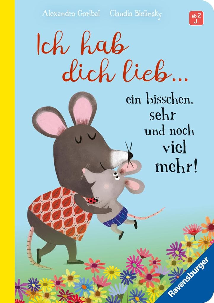 Ich hab dich lieb ... ein bisschen, sehr und noch viel mehr!