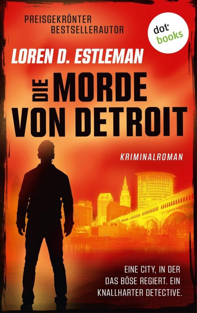 Die Morde von Detroit: Kriminalroman | Amos Walker ermittelt 3