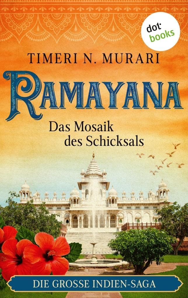 Ramayana - Das Mosaik des Schicksals: Die große Indien-Saga