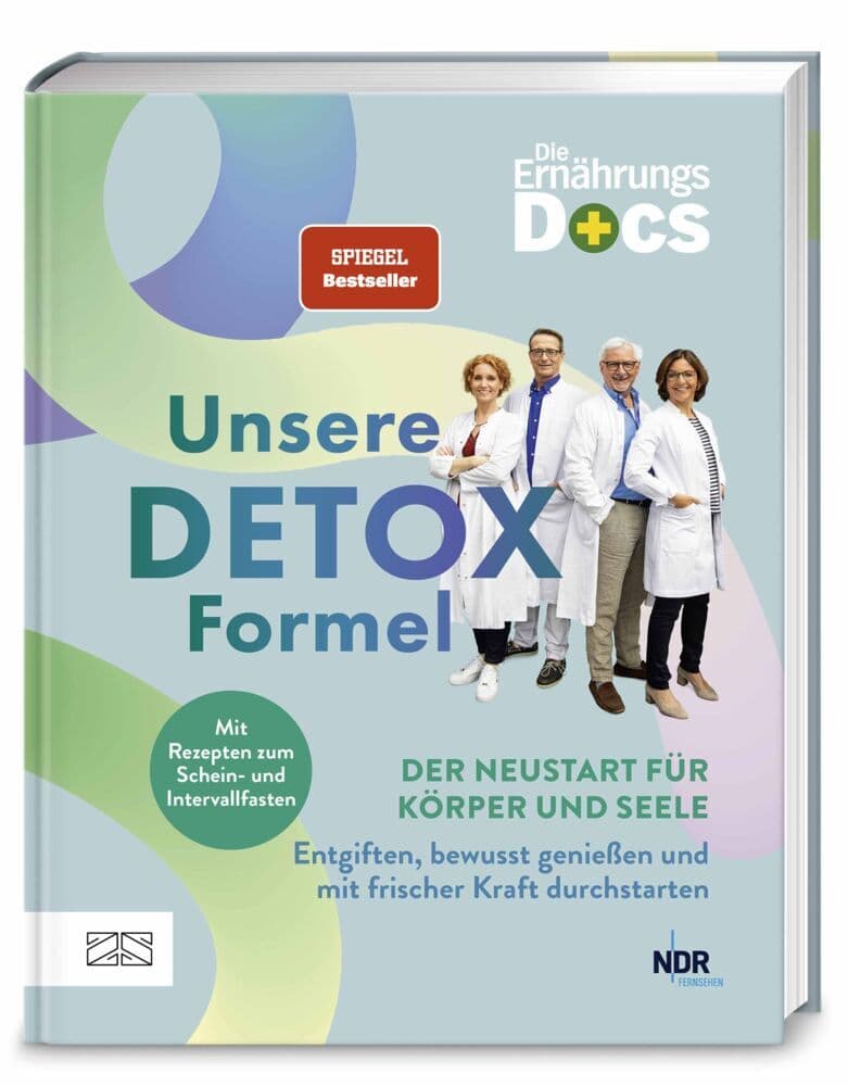 Die Ernährungs-Docs - Unsere Detox-Formel: Der Neustart für Körper und Seele: Entgiften, bewusst genießen und mit frischer Kraft durchstarten - Mit Rezepten zum Schein- und Intervallfasten | SPIEGEL Bestseller