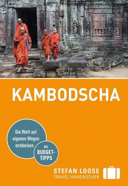 Stefan Loose Reiseführer Kambodscha: mit Reiseatlas