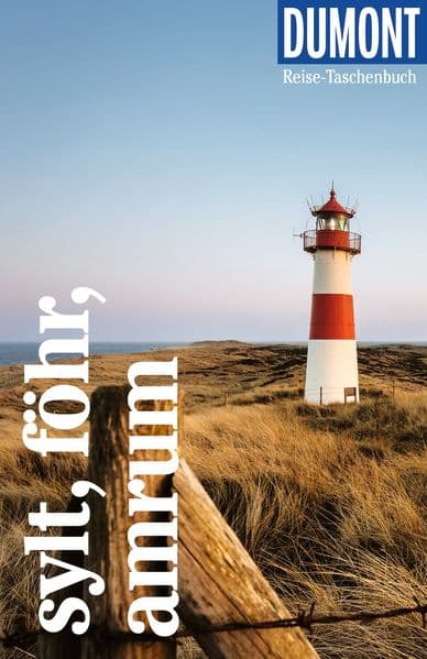DUMONT Reise-Taschenbuch Reiseführer Sylt, Föhr, Amrum: Reiseführer plus Reisekarte. Mit individuellen Autorentipps und vielen Touren.