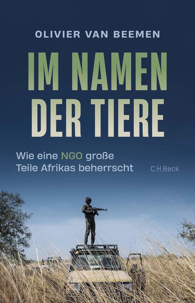Im Namen der Tiere: Wie eine NGO große Teile Afrikas beherrscht