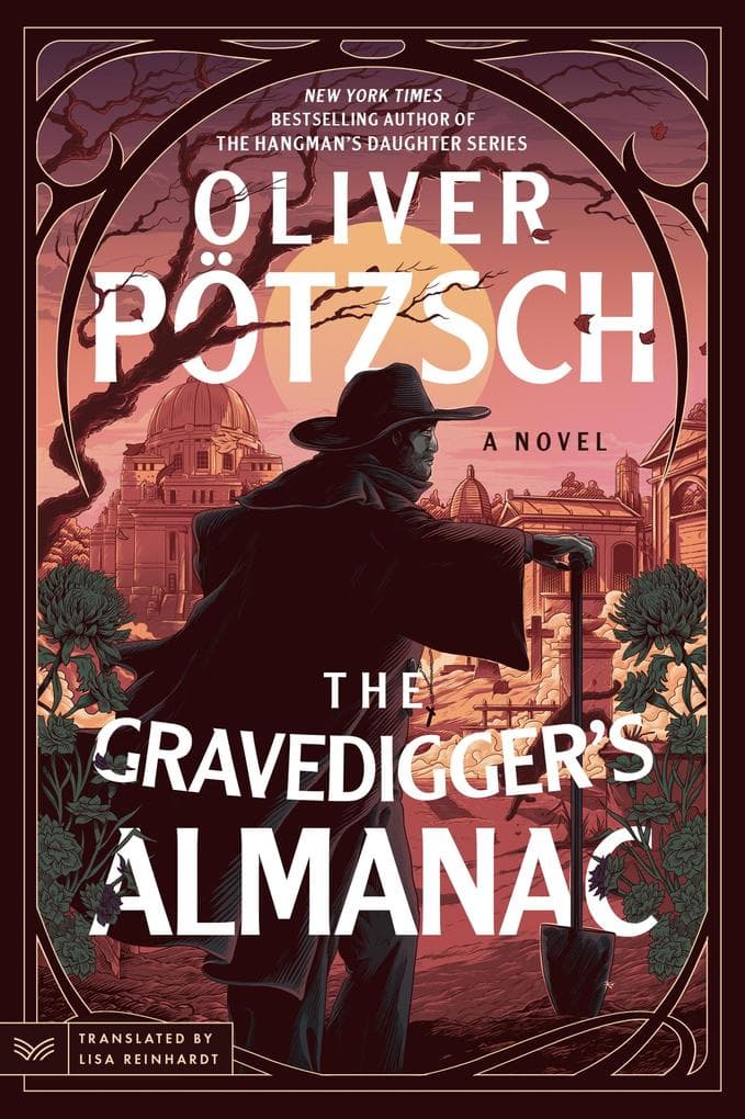 The Gravedigger's Almanac: A Novel