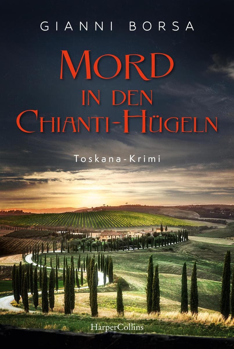 Mord in den Chianti-Hügeln: Ein Toskana-Krimi | Der erste Fall für Sandra Wolff und Daniele Figallo | Spannende Urlaubslektüre für die nächste Italienreise