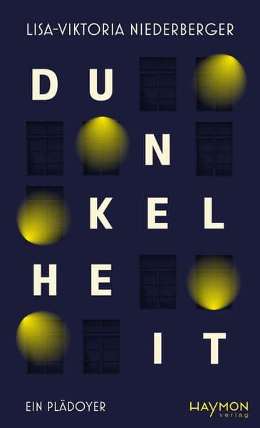 Dunkelheit: Ein Plädoyer