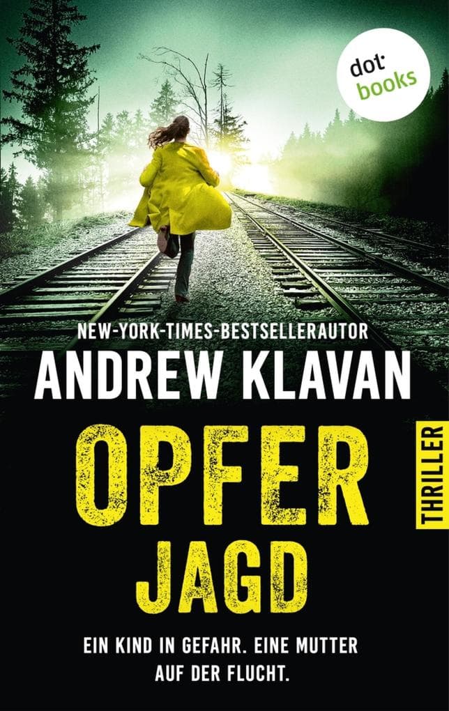 Opferjagd: Thriller | Ein Kind in Gefahr. Eine Mutter auf der Flucht.