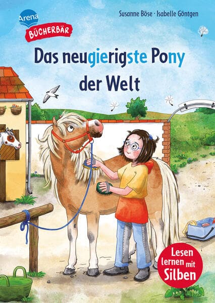 Das neugierigste Pony der Welt: Bücherbär: Erstlesebuch; spannende Ponygeschichte für die 1. Klasse, mit Silbentrennung zum leichteren Lesenlernen