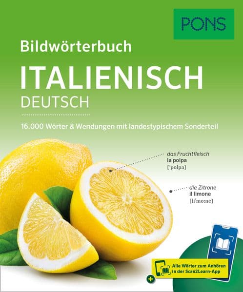 PONS Bildwörterbuch Italienisch: 16.000 Wörter und Wendungen mit landestypischem Sonderteil und Scan2Learn-App
