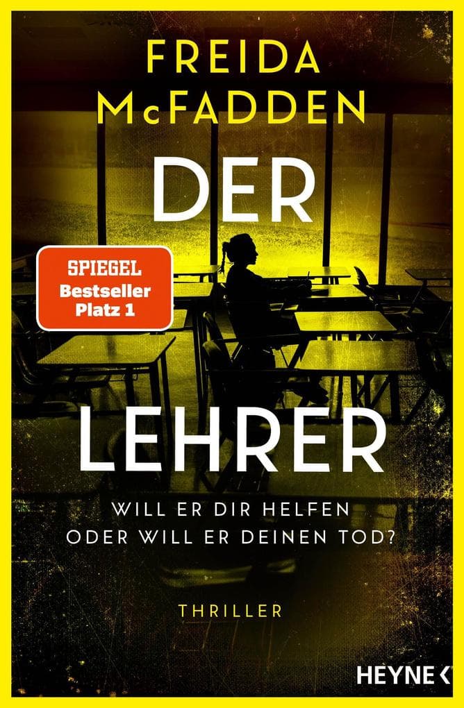 Der Lehrer - Will er dir helfen oder will er deinen Tod?: Thriller - - Ein Nr. 1 SPIEGEL-Bestseller der aktuell erfolgreichsten Spannungsautorin!