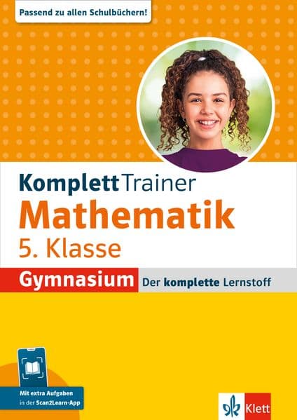 Klett KomplettTrainer Gymnasium Mathematik 5. Klasse: Der komplette Lernstoff mit Scan2Learn-App