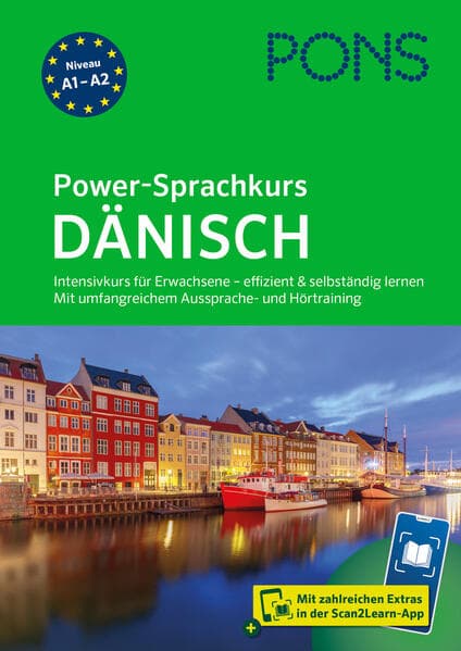 PONS Power-Sprachkurs Dänisch: Intensivkurs für Erwachsene - effizient und selbständig lernen. Mit umfangreichem Aussprache- und Hörtraining und Scan2Learn-App