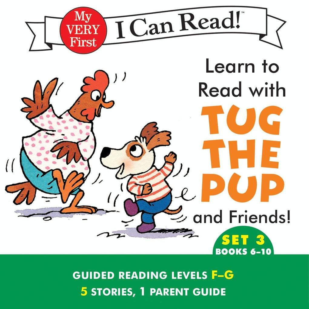 Learn to Read with Tug the Pup and Friends! Set 3: Books 6-10: 5 stories in 1 Ebook for Beginning Readers; Reading Level E-G