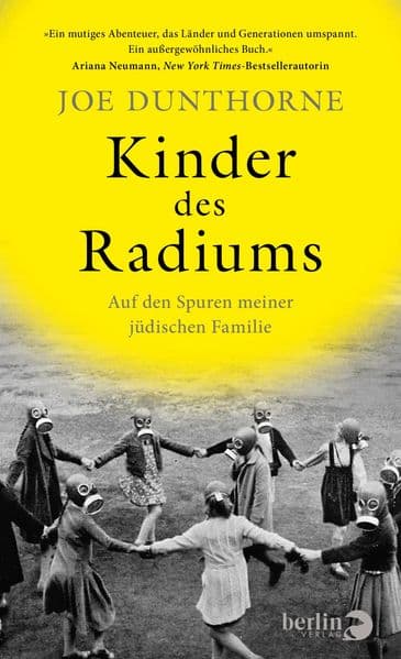 Kinder des Radiums: Auf den Spuren meiner jüdischen Familie