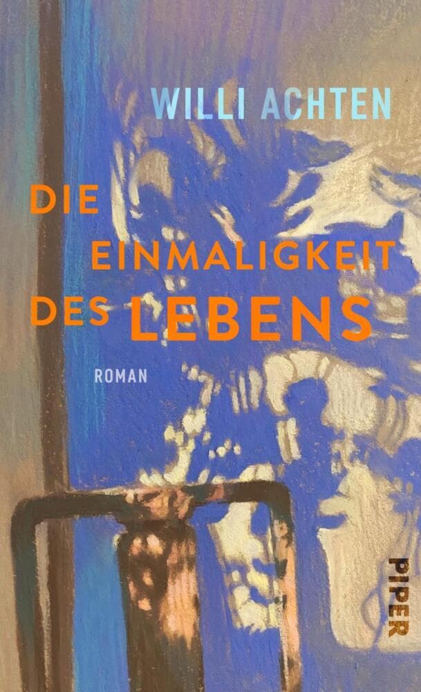 Die Einmaligkeit des Lebens: Roman | Eine kraftvolle Geschichte über die Größe des Lebens im Angesicht des Abschieds