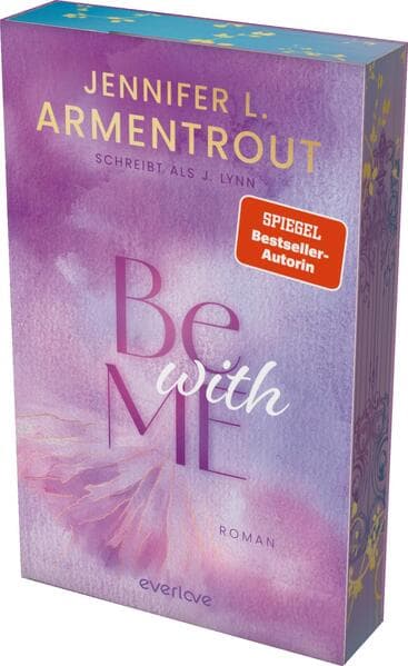 Be with Me: Roman | Mit limitiertem Farbschnitt | Verführerischer 'Slow Burn'-New Adult der SPIEGEL-Bestsellerautorin