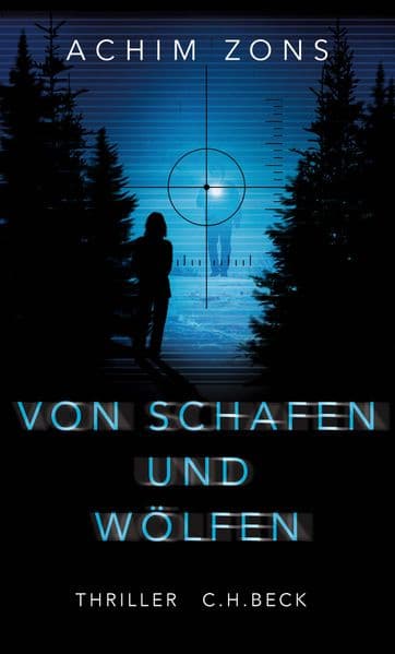 Von Schafen und Wölfen: Thriller